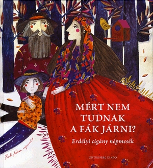 Mért nem tudnak a fák járni?