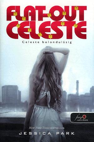 Flat Out Celeste - Celeste bolondulásig