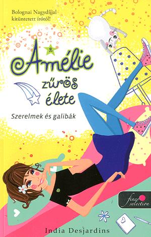 Amélie zűrös élete 2. - Szerelmek és galibák