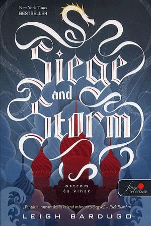 Siege and Storm - Ostrom és vihar