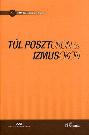 Túl posztokon és izmusokon