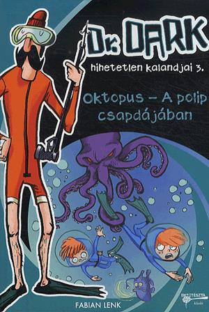 Oktopus - A polip csapdájában