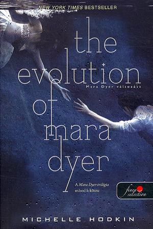 The Evolution of Mara Dyer - Mara Dyer változása