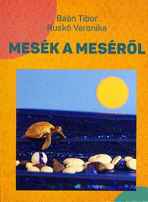 Mesék a meséről