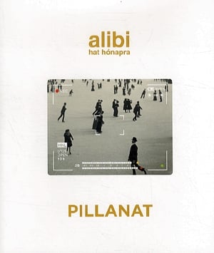 Alibi hat hónapra 17. - Pillanat
