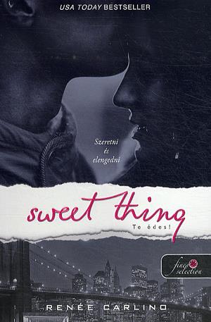 Sweet Thing - Te édes!