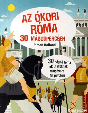 Az ókori Róma 30 másodpercben