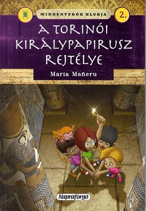 Mindentudók klubja 2. - A torinói királypapirusz rejtélye