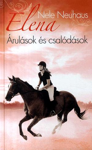 Elena - Árulások és csalódások