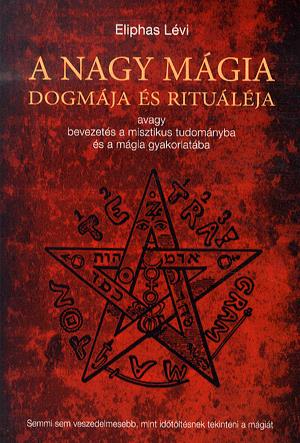 A nagy mágia dogmája és rituáléja