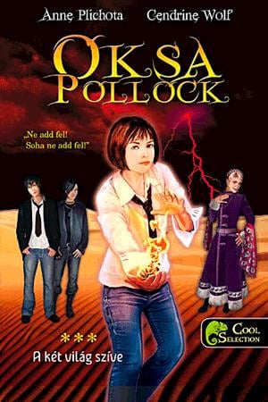 Oksa Pollock 3. - A két világ szíve