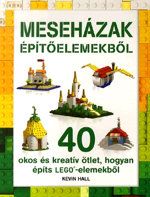 Meseházak építőelemekből