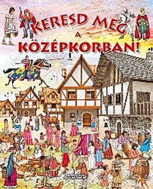 Keresd meg a középkorban!