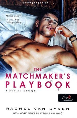 The Matchmaker"s Playbook - A csábítás szabályai