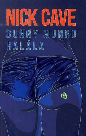 Bunny Munro halála