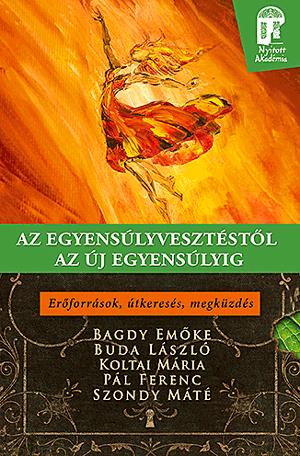 Az egyensúlyvesztéstől az új egyensúlyig