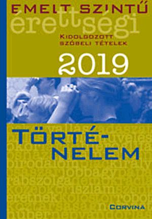 Emelt szintű érettségi 2019 - Történelem