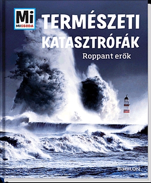 Mi Micsoda - Természeti katasztrófák