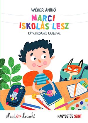 Marci iskolás lesz - Nagybetűs szint