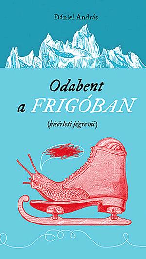Odabent a frigóban