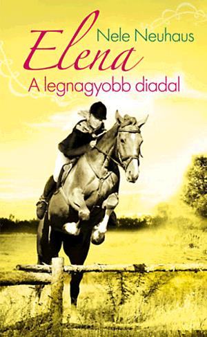 Elena - A legnagyobb diadal