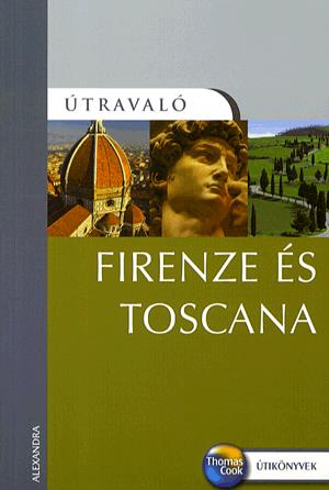 Firenze és Toscana