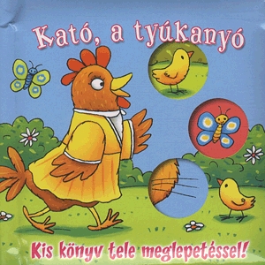 Kató, a tyúkanyó