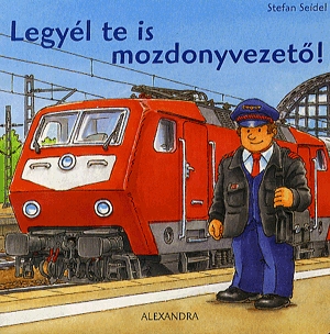 Legyél te is mozdonyvezető!