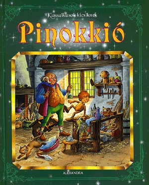 Klasszikusok kicsiknek: Pinokkió