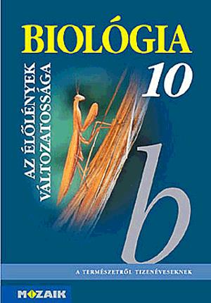 Biológia 10. A gimnáziumok és a speciális gimnáziumok  számára
