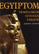 Egyiptom - Templomok, istenek, fáraók