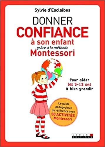 Donner confiance a son enfant grâce a la méthode Montessori