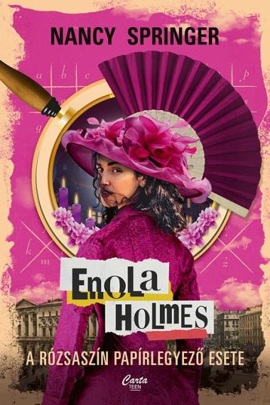 Enola Holmes - A rózsaszín papírlegyező esete