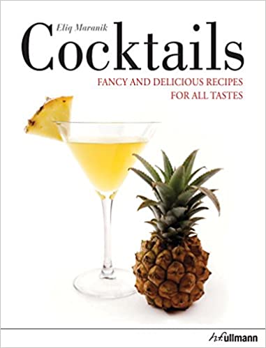 Cocktails: Fancy and Delicious Recipes for All Tastes