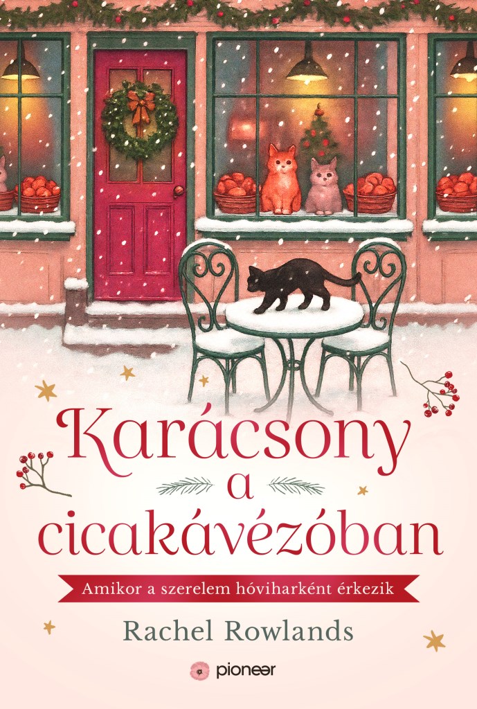 Könyv: Rachel Rowlands: Karácsony a cicakávézóban - Alexandra Kiadó