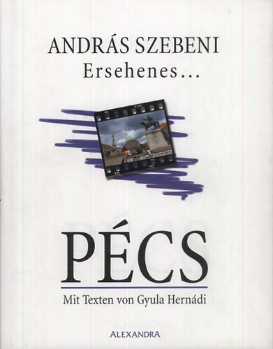Ersehenes... Pécs