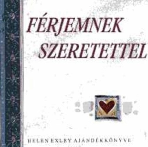 Férjemnek szeretettel Férjemnek szeretettel