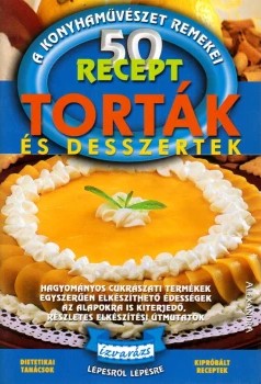 50 recept - Torták és desszertek