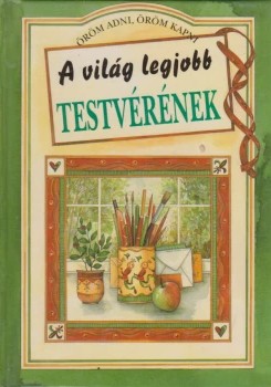A világ legjobb testvérének A világ legjobb testvérének