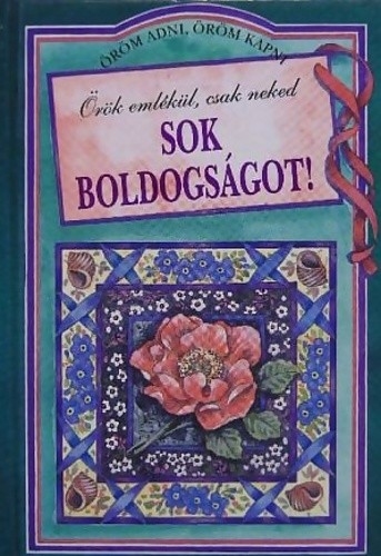Örök emlékül, csak neked. Sok boldogságot!