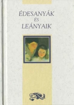 Édesanyák és leányaik