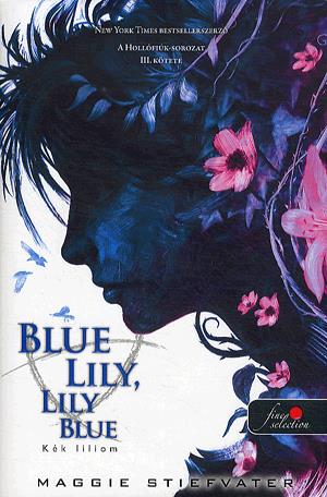 Blue Lily, Lily Blue - Kék liliom